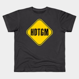 HDTGM Kids T-Shirt